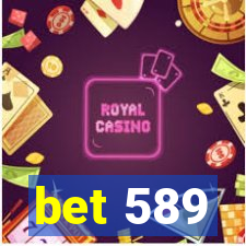 bet 589